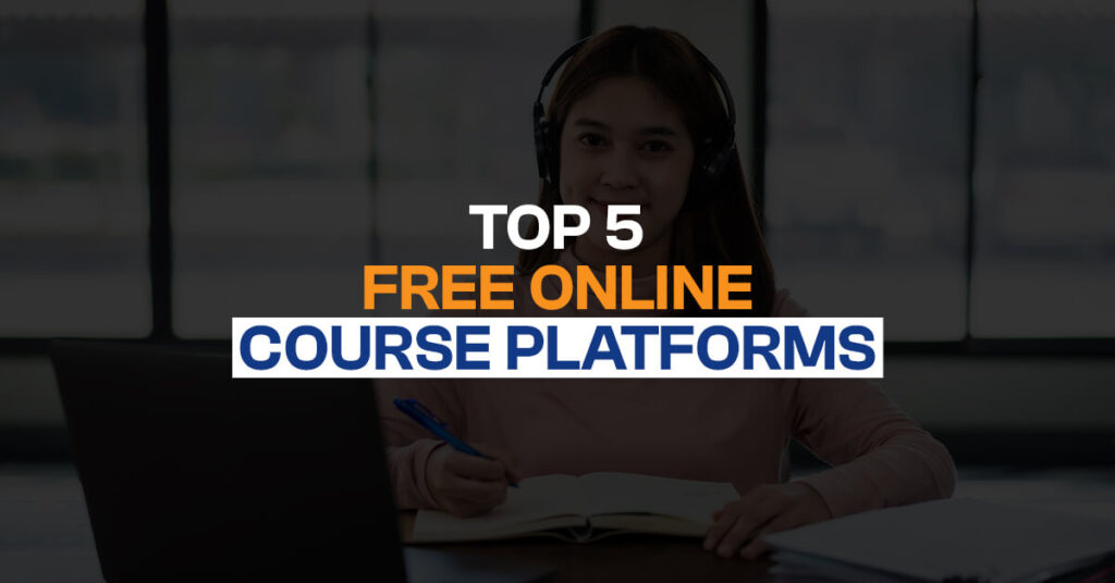 Top 5 Free Online Course Platforms