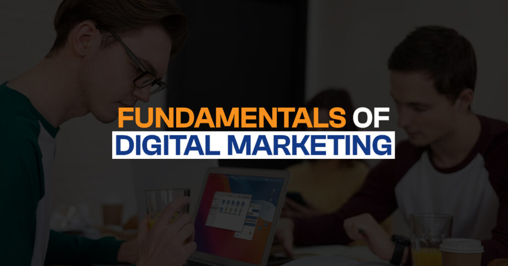 Fundamental of Digital Marketing