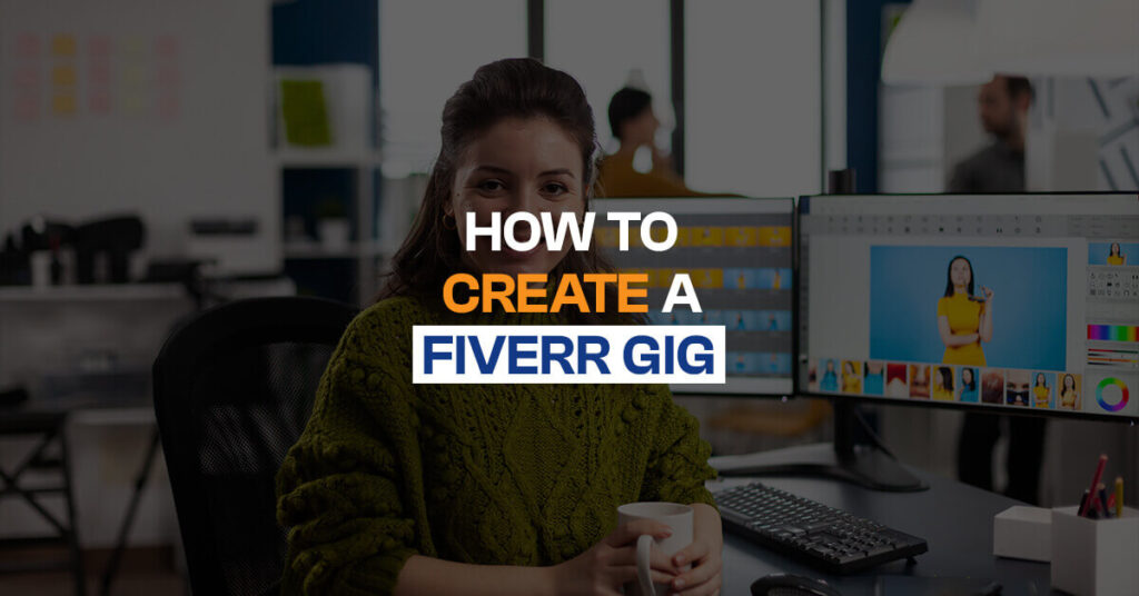 How to Create a Fiverr Gig