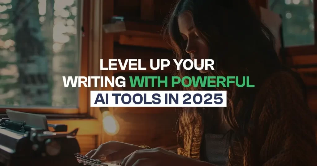 Writing with Powerful AI Tools