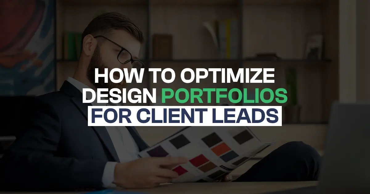 How to Optimize Design Portfolios for Client Leads